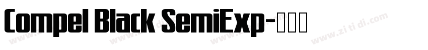 Compel Black SemiExp字体转换